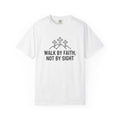 Not By Sight T-Shirt