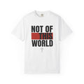 Not From Here T-Shirt