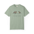 Do Not Fear T-Shirt