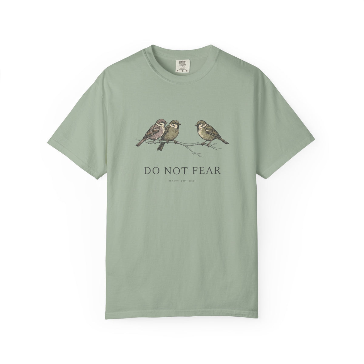 Do Not Fear T-Shirt